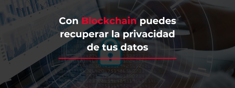 Recuperando el Control de Nuestros Datos con Blockchain