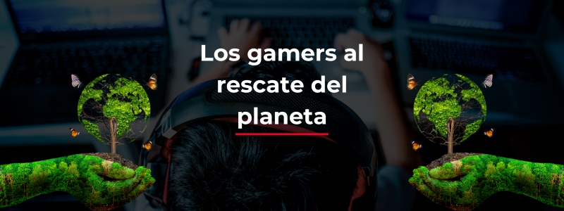 La Transformación Sostenible de la Industria Gaming